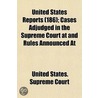 United States Reports; Cases Adjudged in the Supreme Court at and Rules Announced at Volume 186 door United States Supreme Court