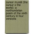 Cursor Mundi (The Cursur O The World): A Northumbrian Poem Of The Xivth Century In Four Versions