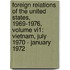 Foreign Relations Of The United States, 1969-1976, Volume Vi1: Vietnam, July 1970 - January 1972