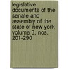Legislative Documents of the Senate and Assembly of the State of New York Volume 3, Nos. 201-290 door New York Legislature