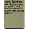 Liberty Documents: with Contemporary Exposition and Critical Comments Drawn from Various Writers door Mabel Hill