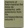 Memoirs of Field-Marshal the Duke De Saldanha: with Selections from His Correspondence, Volume 1 door John Smith Athelstane Carnota