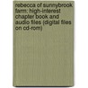 Rebecca Of Sunnybrook Farm: High-Interest Chapter Book And Audio Files (Digital Files On Cd-Rom) door Kate Douglass Wiggin