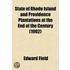 State Of Rhode Island And Providence Plantations At The End Of The Century (Volume 3); A History