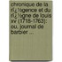 Chronique De La Rï¿½Gence Et Du Rï¿½Gne De Louis Xv (1718-1763): Ou, Journal De Barbier ...