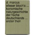 D. Marcus Elieser Bloch's ... Konomische Naturgeschichte Der Fische Deutschlands ... Erster Theil