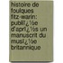 Histoire De Foulques Fitz-Warin: Publiï¿½E D'Aprï¿½S Un Manuscrit Du Musï¿½E Britannique