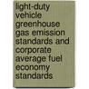 Light-Duty Vehicle Greenhouse Gas Emission Standards and Corporate Average Fuel Economy Standards door United States Environmental