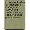 Myaccountinglab For Financial & Managerial Accounting Student Access Code, Includes Pearson Etext by Walter T. Harrison Jr