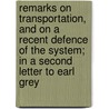 Remarks on Transportation, and on a Recent Defence of the System; In a Second Letter to Earl Grey door Richard Whately