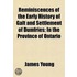 Reminiscences of the Early History of Galt and Settlement of Dumfries; In the Province of Ontario