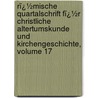 Rï¿½Mische Quartalschrift Fï¿½R Christliche Altertumskunde Und Kirchengeschichte, Volume 17 door Camposanto Teutonico