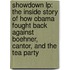 Showdown Lp: The Inside Story Of How Obama Fought Back Against Boehner, Cantor, And The Tea Party