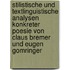 Stilistische Und Textlinguistische Analysen Konkreter Poesie Von Claus Bremer Und Eugen Gomringer