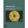 Transactions; 3D-7th Annual Meeting, 1855-59 N.S., Preliminary Meeting, 1866, 1st-36th, 1867-1901 door Michigan State Medical Society