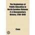 the Beginnings of Public Education in North Carolina (Volume 2); a Documentary History, 1790-1840