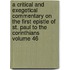 A Critical and Exegetical Commentary on the First Epistle of St. Paul to the Corinthians Volume 46