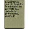 Deutschlands Geschichtsquellen Im Mittelalter Bis Zur Mitte Des Dreizehnten Jahrhunderts, Volume 2 by Wilhelm Wattenbach