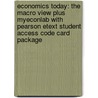 Economics Today: The Macro View Plus Myeconlab with Pearson Etext Student Access Code Card Package door Roger LeRoy Miller