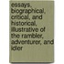 Essays, Biographical, Critical, and Historical, Illustrative of the Rambler, Adventurer, and Idler