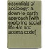 Essentials Of Sociology: A Down-To-Earth Approach [With Exploring Social Life 4/E And Access Code]