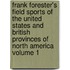 Frank Forester's Field Sports of the United States and British Provinces of North America Volume 1