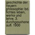 Geschichte Der Neuern Philosophie: Bd. Fichtes Leben, Werke Und Lehre. 3. Durchgesehene Aufl. 1900