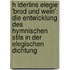 H Lderlins Elegie 'Brod Und Wein': Die Entwicklung Des Hymnischen Stils In Der Elegischen Dichtung
