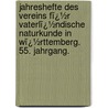 Jahreshefte Des Vereins Fï¿½R Vaterlï¿½Ndische Naturkunde in Wï¿½Rttemberg. 55. Jahrgang. door Verein F�R. Vaterl�Ndisch W�Rttemberg
