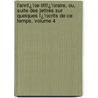 L'Annï¿½E Littï¿½Raire, Ou, Suite Des Lettres Sur Quelques Ï¿½Crits De Ce Temps, Volume 4 by Louis Stanislaus Fr�Ron