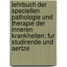 Lehrbuch Der Speciellen Pathologie Und Therapie Der Inneren Krankheiten: Fur Studirende Und Aertze by Adolf Von Str�Mpell