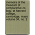Memoirs of the Museum of Comparative Zo Logy, at Harvard College, Cambridge, Mass Volume 34, No. 2