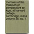 Memoirs of the Museum of Comparative Zo Logy, at Harvard College, Cambridge, Mass Volume 38, No. 1