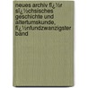 Neues Archiv Fï¿½R Sï¿½Chsisches Geschichte Und Altertumskunde, Fï¿½Nfundzwanzigster Band door S�Chischer Altertumsverein