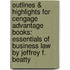 Outlines & Highlights for Cengage Advantage Books: Essentials of Business Law by Jeffrey F. Beatty