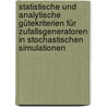 Statistische und analytische Gütekriterien für Zufallsgeneratoren in stochastischen Simulationen by Thomas Plehn
