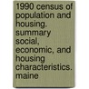1990 Census of Population and Housing. Summary Social, Economic, and Housing Characteristics. Maine door United States Government