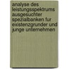 Analyse Des Leistungsspektrums Ausgesuchter Spezialbanken Fur Existenzgrunder Und Junge Unternehmen door Manfred Schick