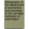 Bibliography of the Department of Economics and Sociology of the Carnegie Institution of Washington door Henry Walcott Farnham