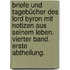 Briefe und Tagebücher des Lord Byron mit Notizen aus seinem Leben. Vierter Band. Erste Abtheilung.