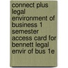 Connect Plus Legal Environment of Business 1 Semester Access Card for Bennett Legal Envir of Bus 1e door Laura Hartman