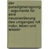 Der Paradigmensprung - Argumente für eine Neuorientierung des Umganges mit Natur, Leben und Wissen
