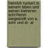 Heinrich Ruckert In Seinem Leben Und Seinen Kleineren Schriftenm Dargestellt Von A. Sohr Und Dr. Al