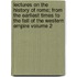 Lectures on the History of Rome; From the Earliest Times to the Fall of the Western Empire Volume 2