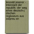 Leopold Jessner - Intendant Der Republik: Der Weg Eines Deutsch-J Dischen Regisseurs Aus Ostpreu En