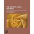The Days of a Man; Being Memories of a Naturalist, Teacher, and Minor Prophet of Democracy Volume 2
