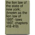 The Lien Law of the State of New York; (Known as the Lien Law of 1897--Laws 1897, Chapters 418-419)