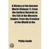 A History of the Ancient World Volume 1; From the Earliest Records to the Fall of the Western Empire