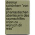 Dietmar Schönherr "Von den phantastischen Abenteuern des Raumschiffes Orion zu ... Wünsch Dir Was"