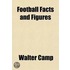Football Facts And Figures; A Symposium Of Expert Opinions On The Game's Place In American Athletics